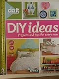Diy Ideas: Projects and Tips for Every Room (Better Homes and Gardens Home: Do It Yourself, 37)