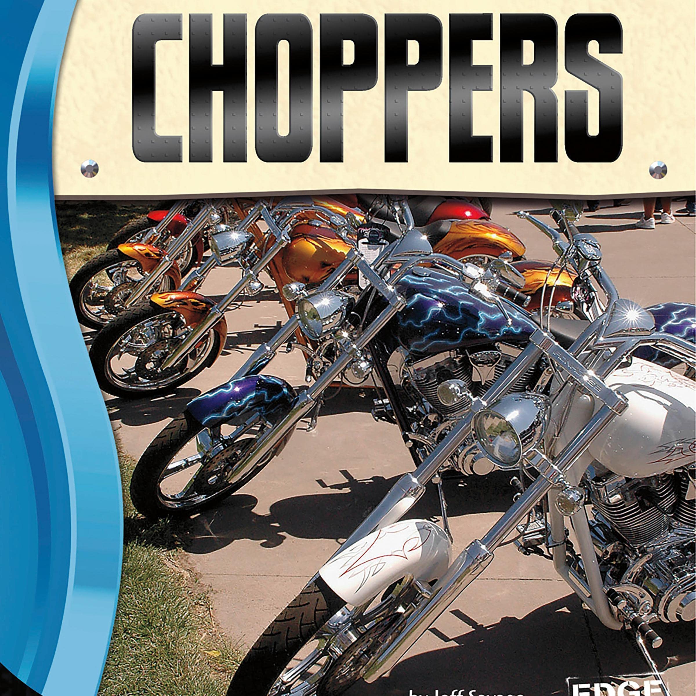 Choppers