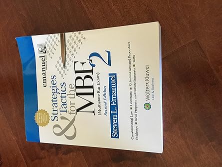 Strategies & Tactics for the MBE 2, Second Edition (Emanuel Bar Review Series)