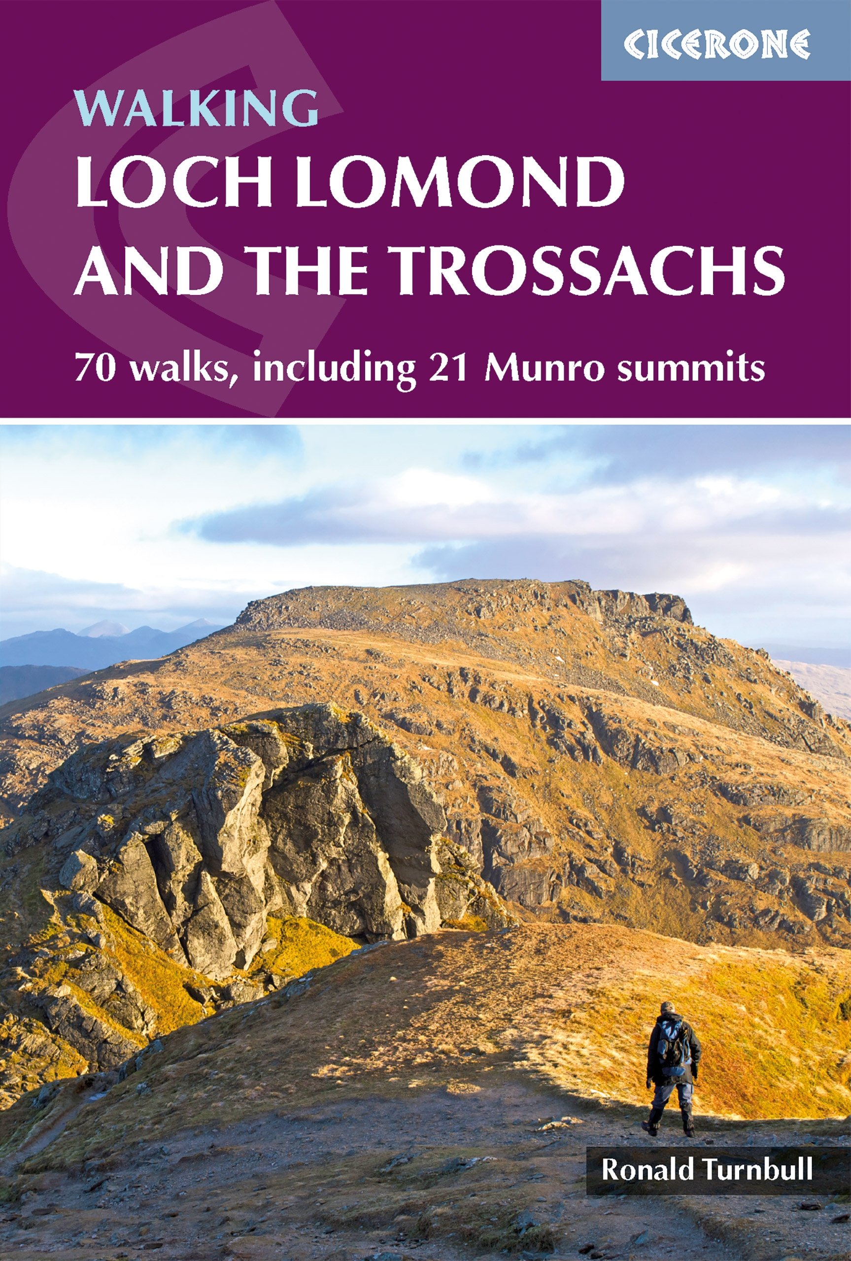 Walking Loch Lomond and the Trossachs: 70 walks, including 21 Munro summits (Cicerone Guides)