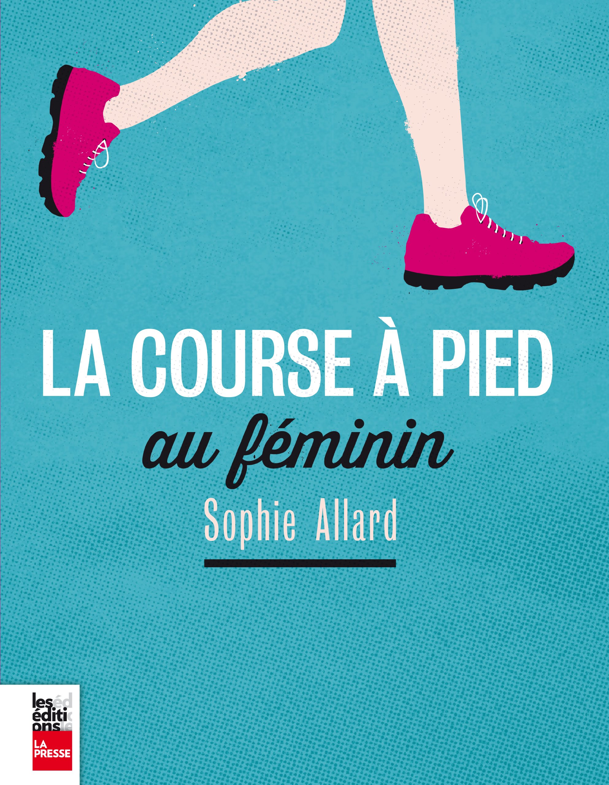 COURSE À PIED AU FÉMININ (LA) [Paperback] ALLARD,SOPHIE