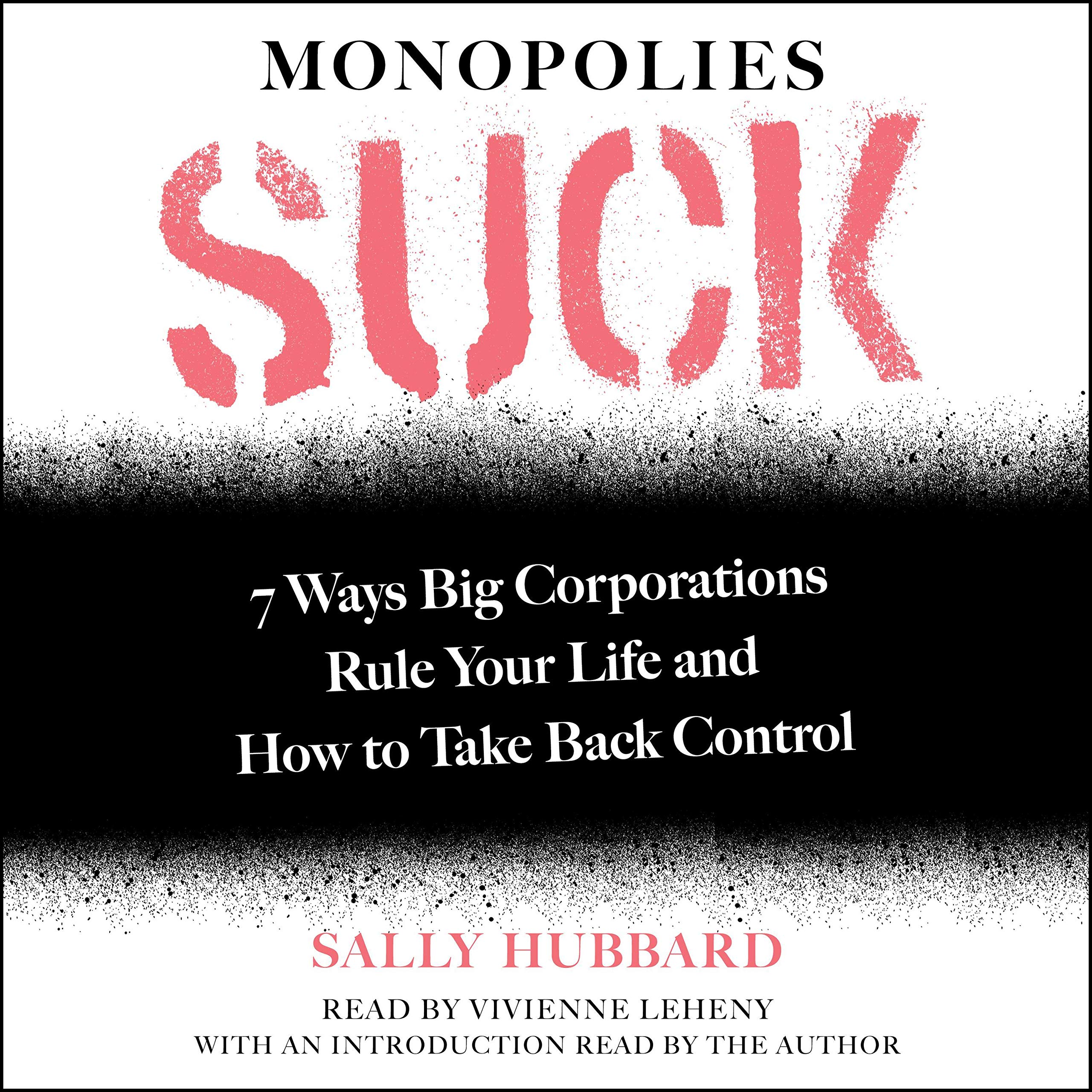 Monopolies Suck