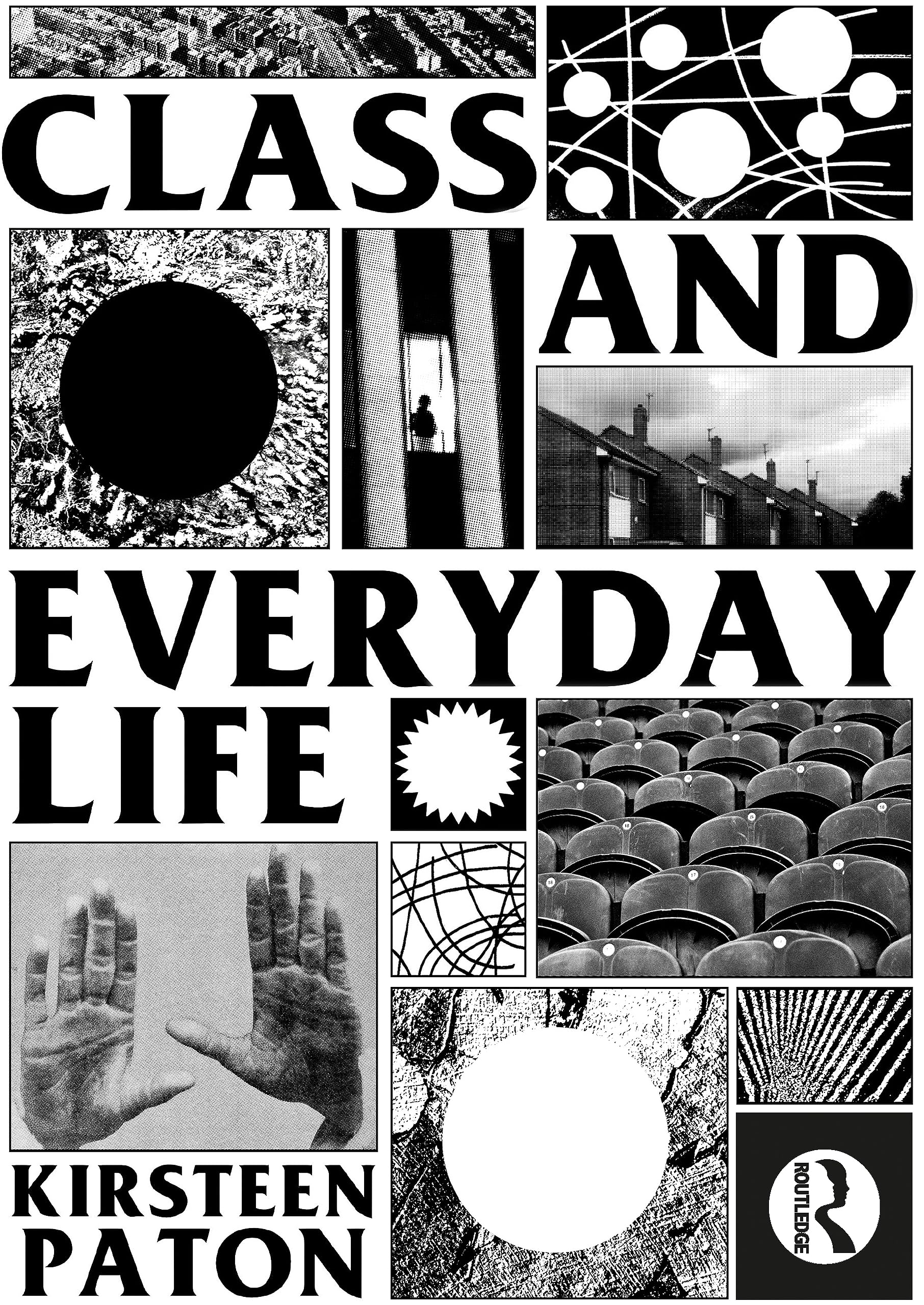 Class and Everyday Life: Critiques and Practices