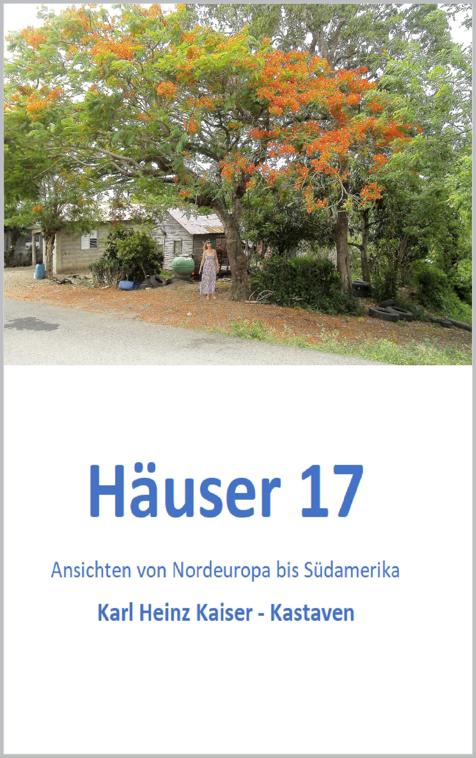 Häuser 17: Ansichten von Nordeuropa bis Südamerika (German Edition)
