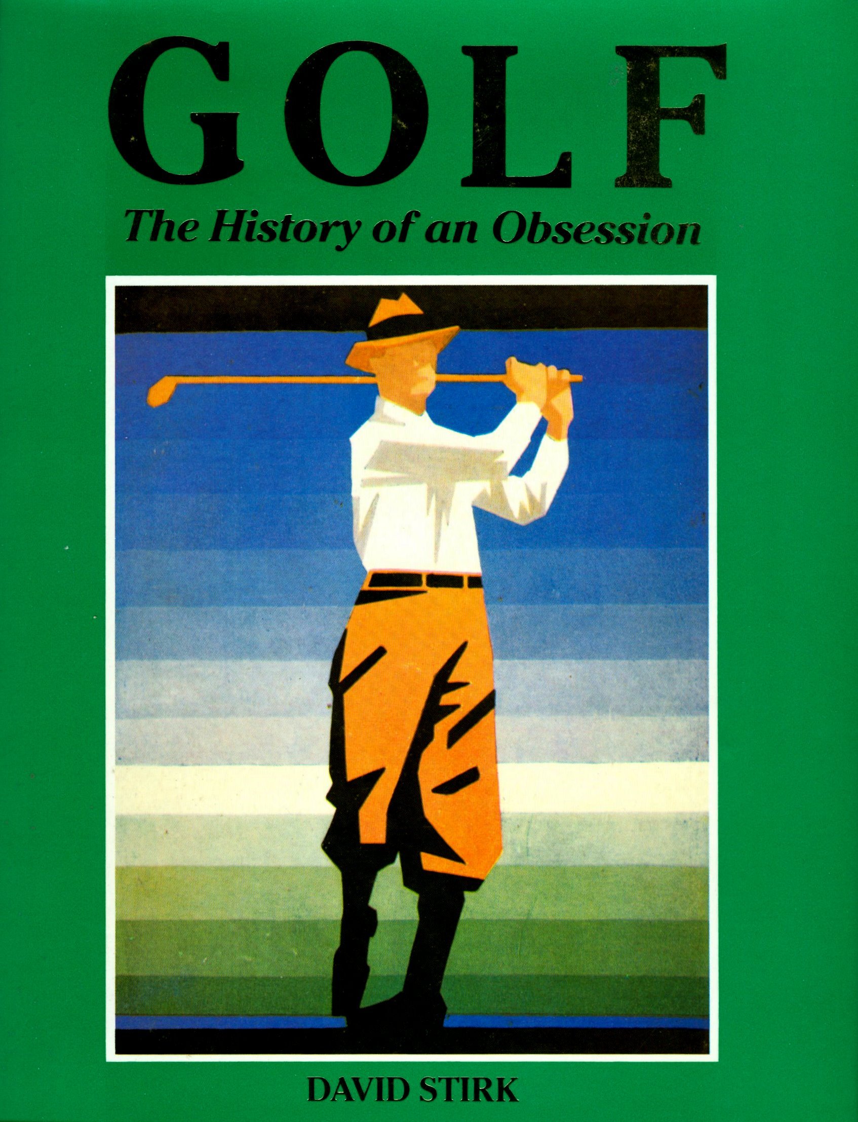 Golf: The History of an Obsession