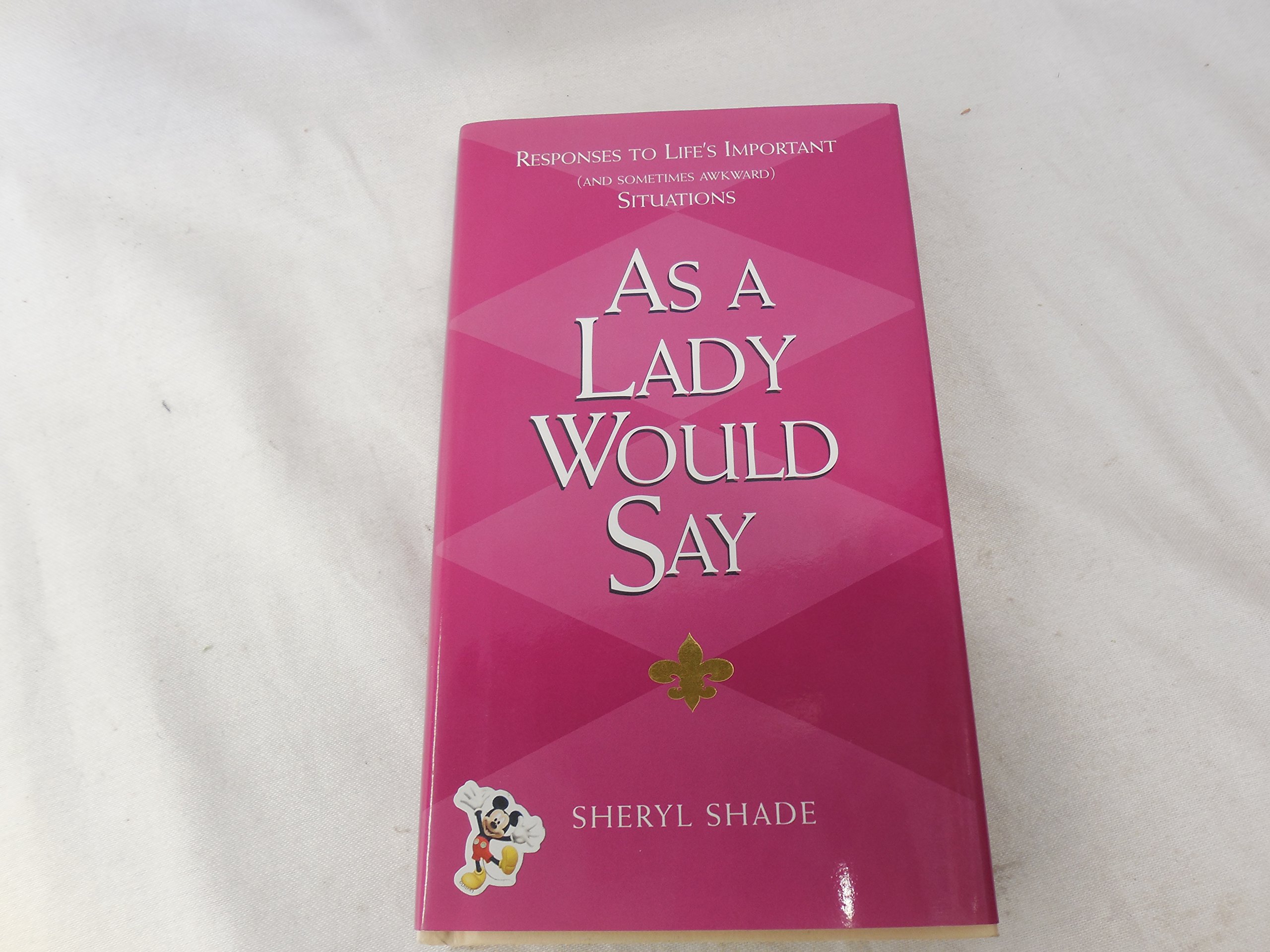 Buy As a Lady Would Say: Responses to Life's Important and Sometimes Awkward Situations (Gentlemanners) — BookShops.in