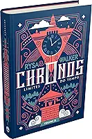 Chronos: Limites do Tempo: Uma nova viagem pela história está marcada: 2