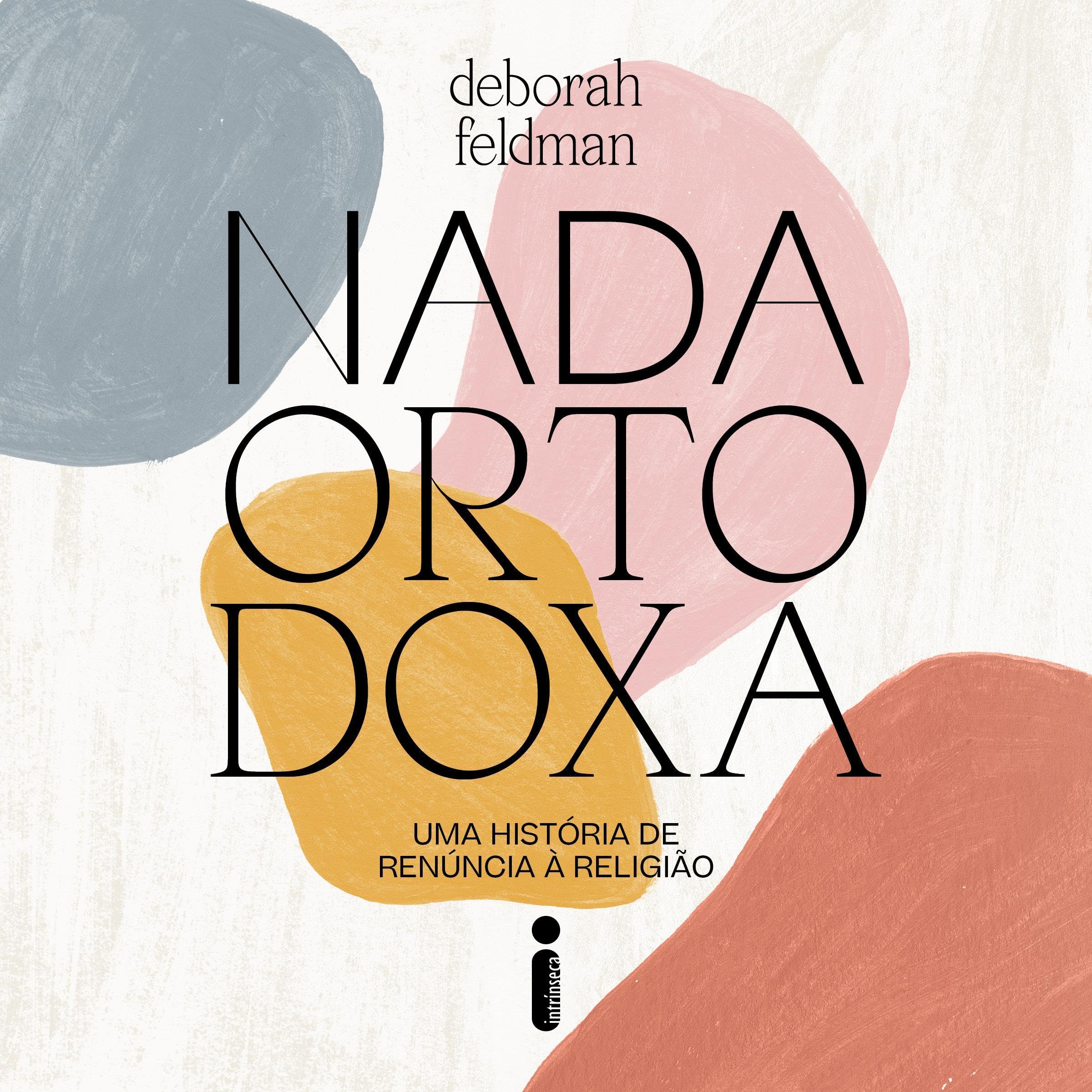 Nada ortodoxa [Unorthodox]