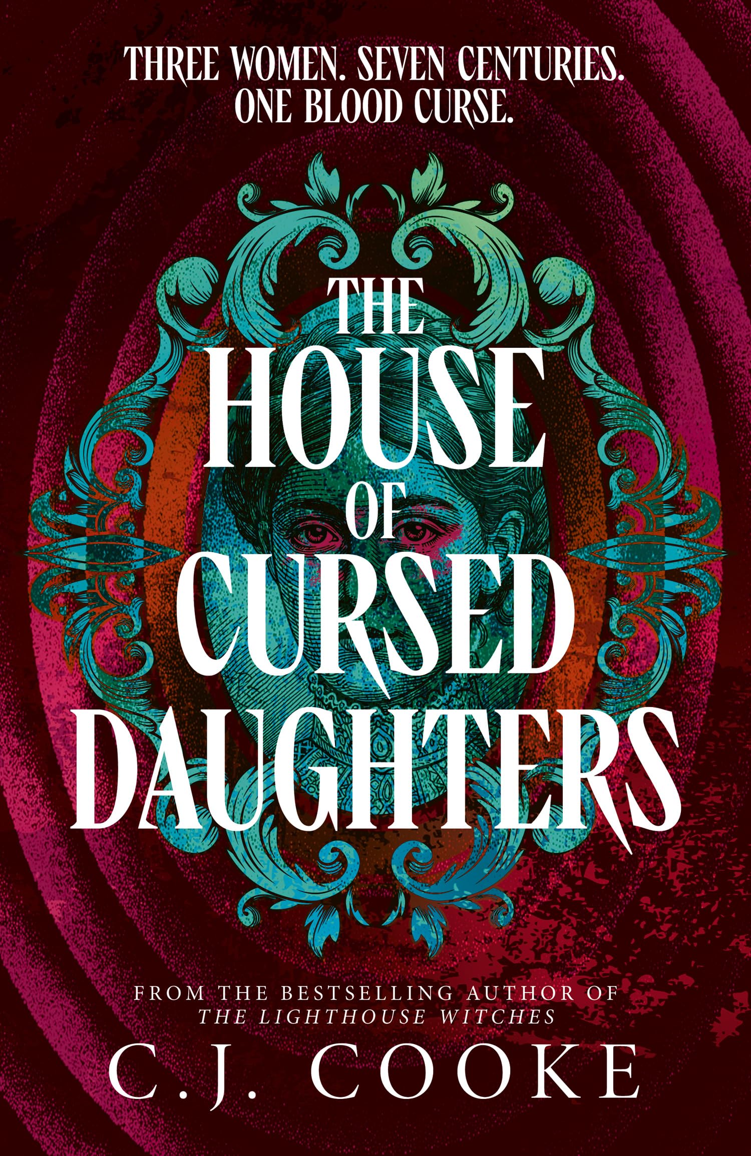 The House of Cursed Daughters: The gripping new gothic historical fantasy novel from internationally bestselling author