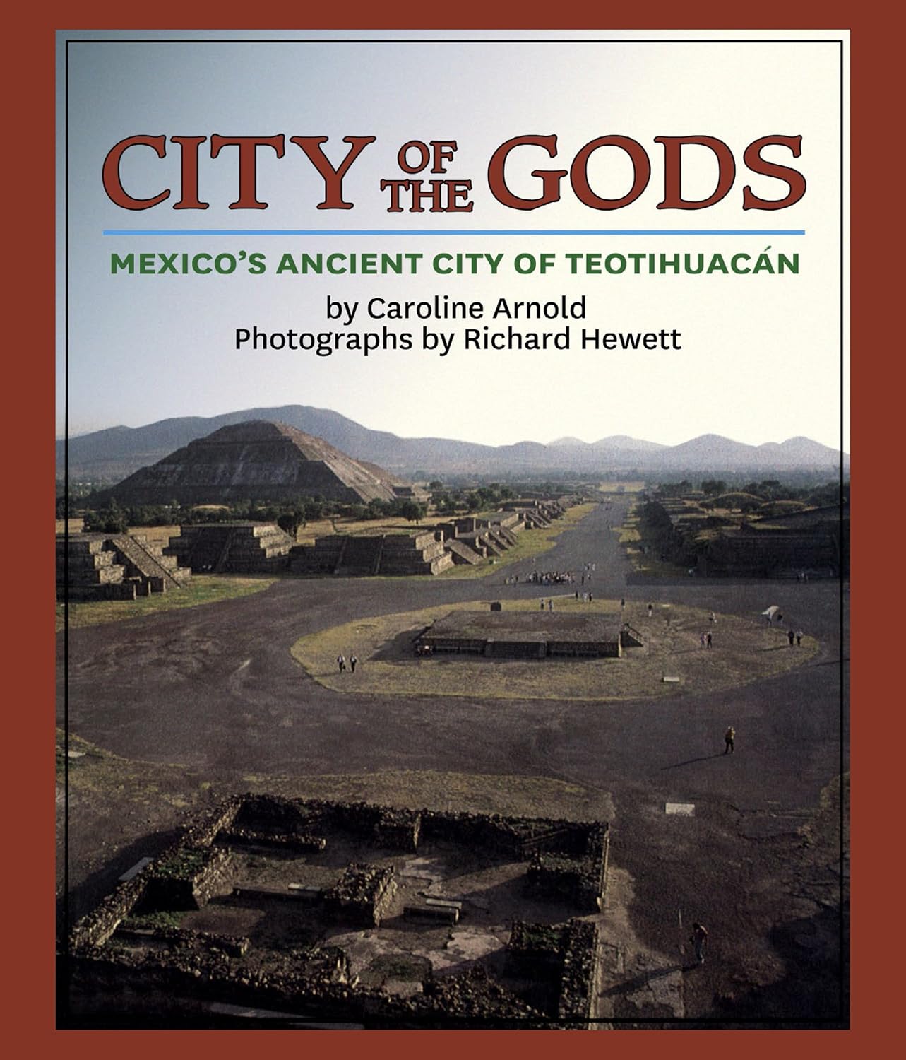 City of the Gods: Mexico's Ancient City of Teotihuacan