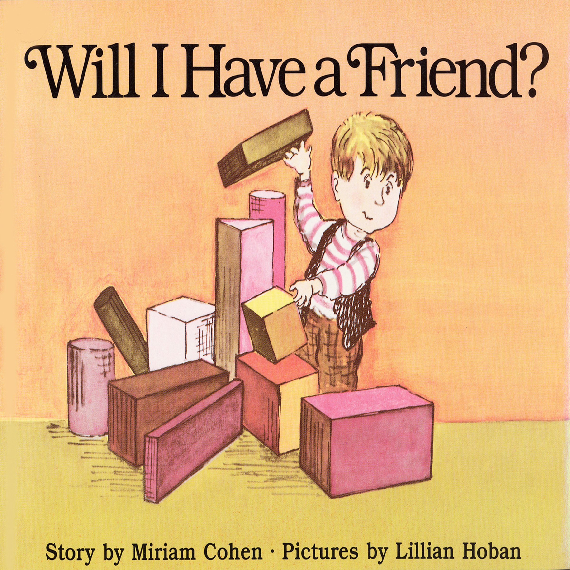 Will I Have a Friend?