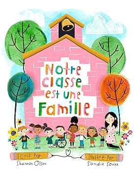 Amazon.com: Notre Classe est une Famille (Our Class is a Family Amazon.com: Notre Classe est une Famille (Our Class is a Family