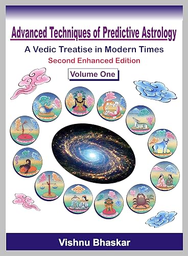 Advanced Techniques of Predictive Astrology (Two Volumes) - Volume One: A Vedic Treatise in Modern Times