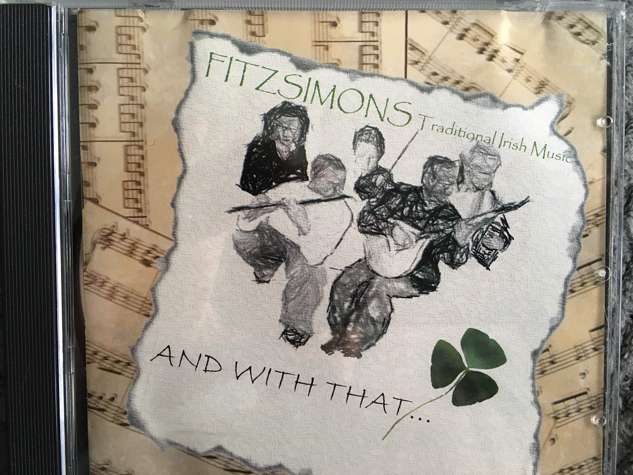 And With That... (Traditional Irish Music) [Audio CD] Fitzsimons
