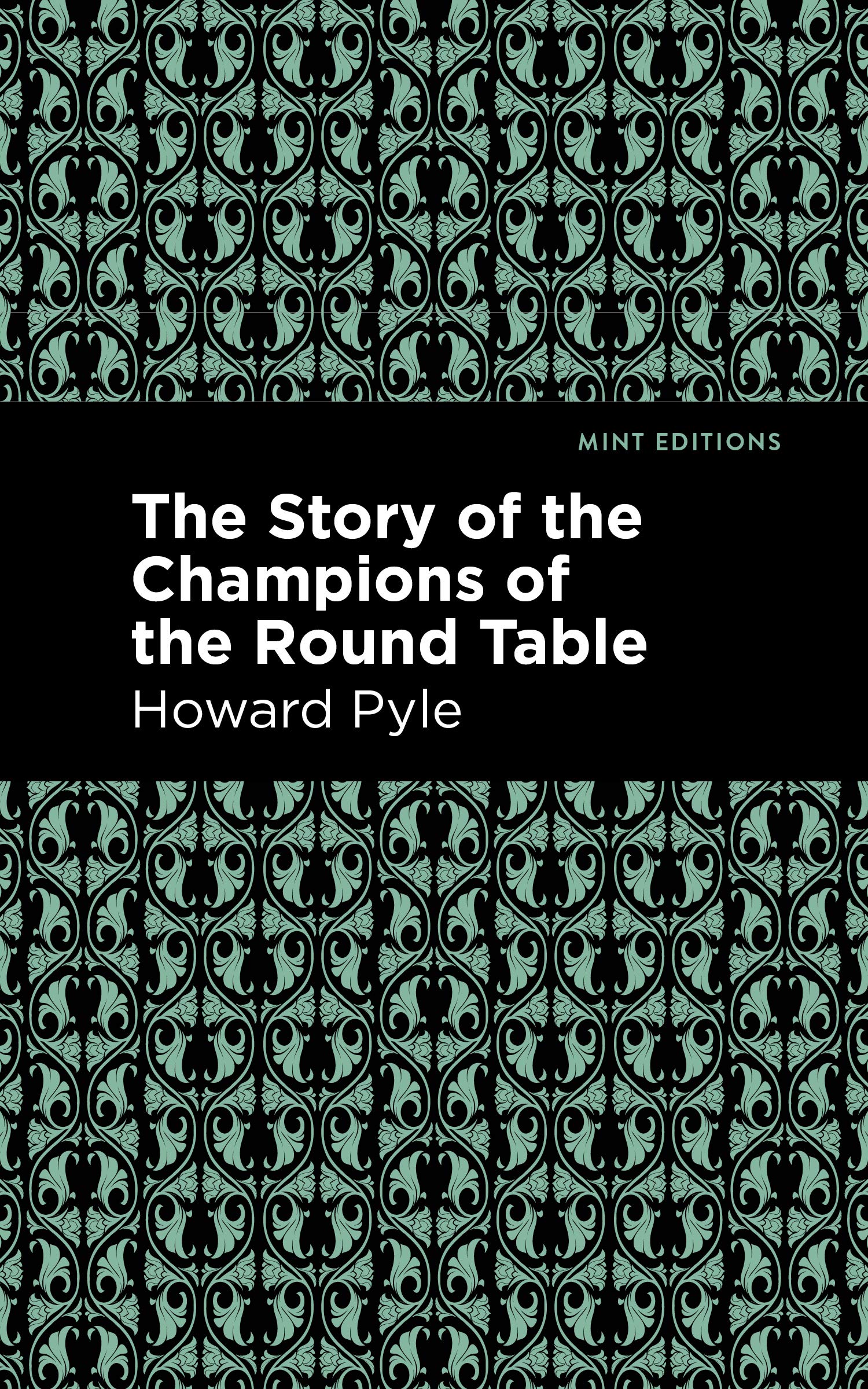 The Story of the Champions of the Round Table (Mint Editions (The Children's Library))
