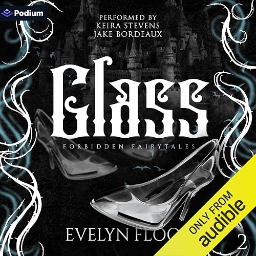 Glass: Forbidden Fairytales, Book 2