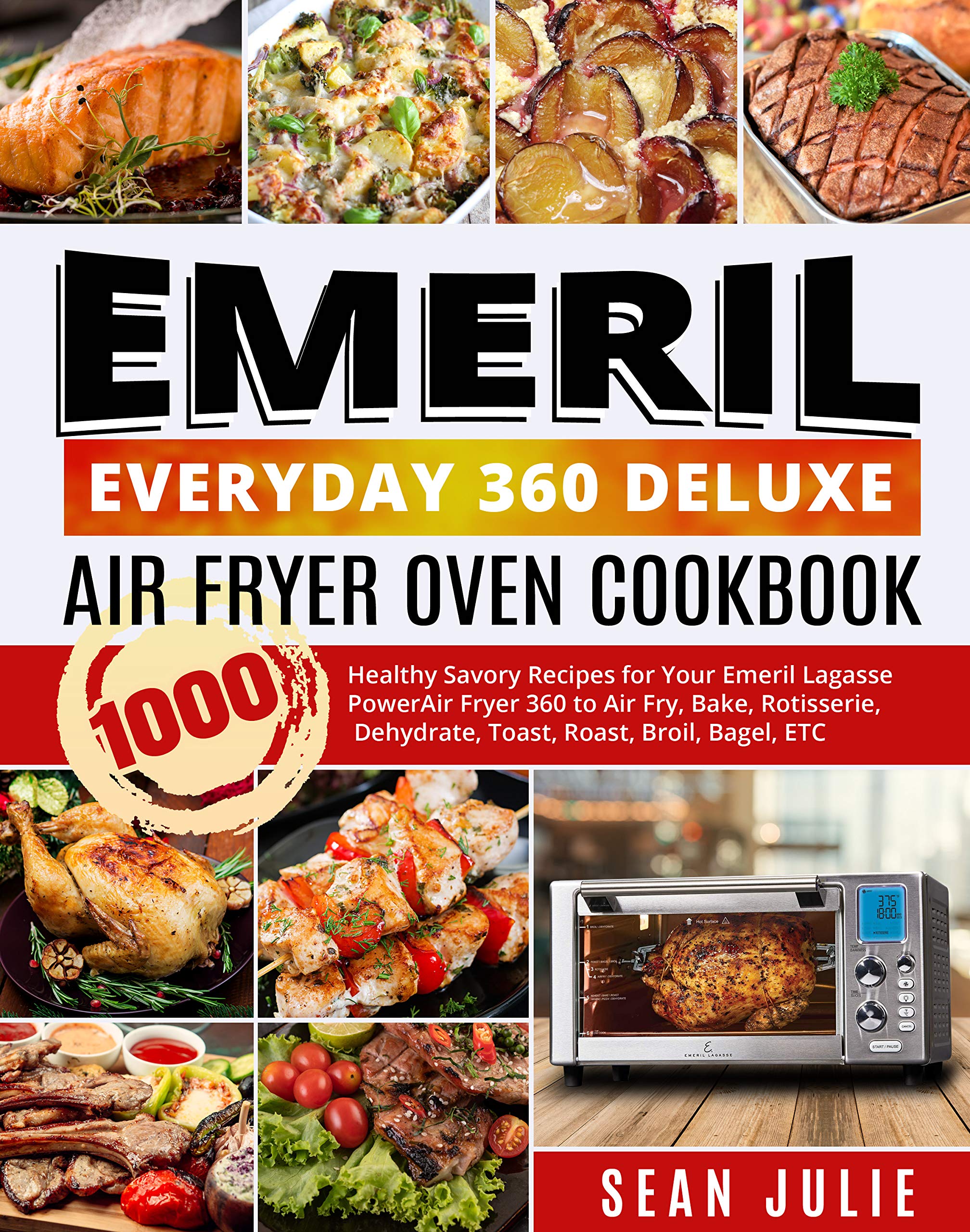 Buy Emeril Everyday 360 Deluxe Air Fryer Oven Cookbook 1000 y Savory