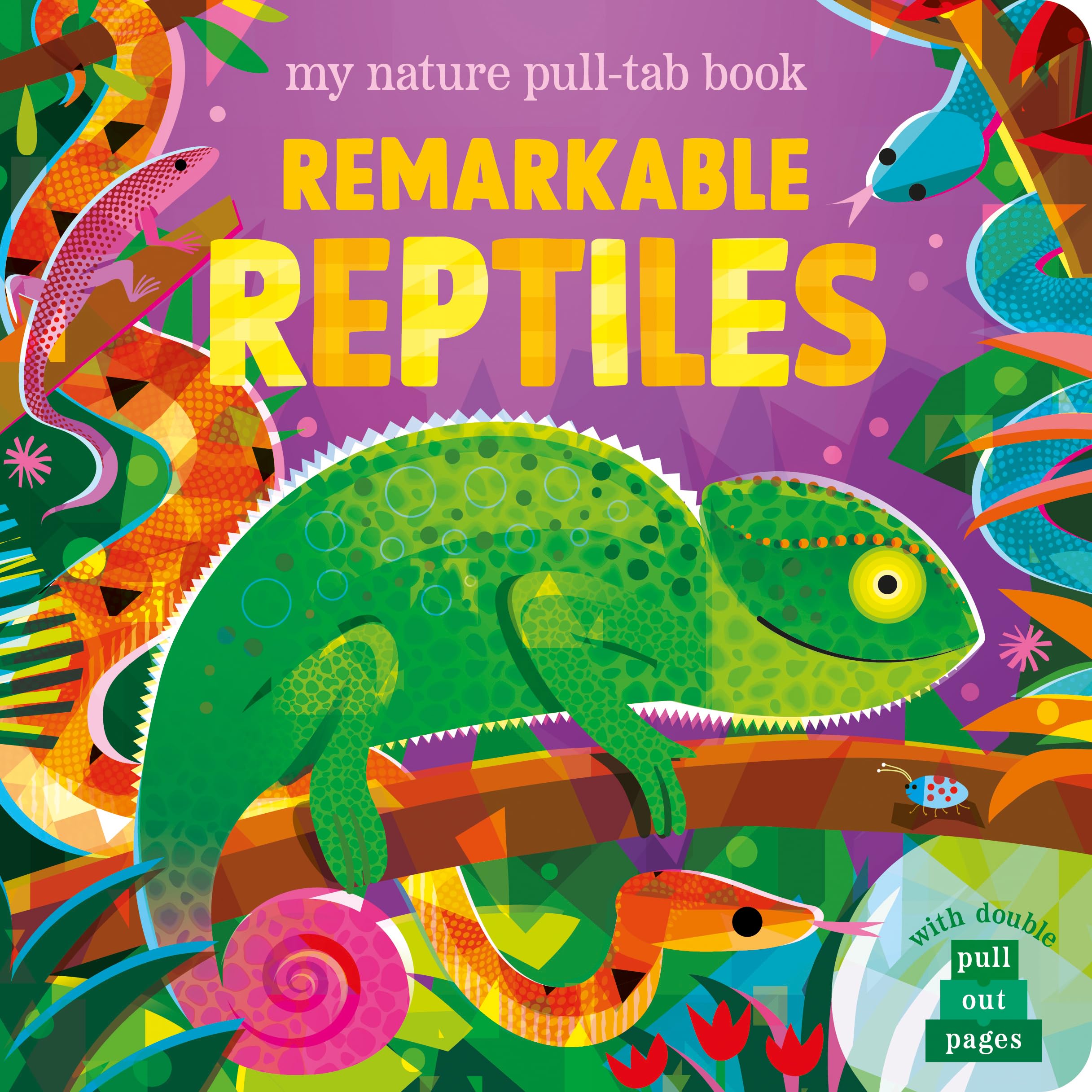 Remarkable Reptiles – My Nature Pull-Tab Book | Interactive Pull-Out Board Book | Learn About Crocodiles, Snakes & Lizards | Ages 3+