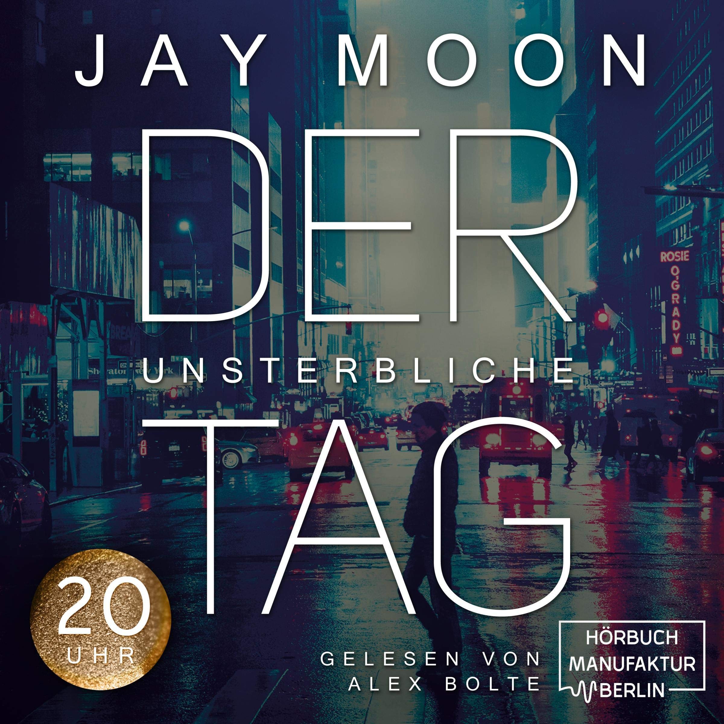 Cover art for Der unsterbliche Tag: Zwanzig Uhr 4