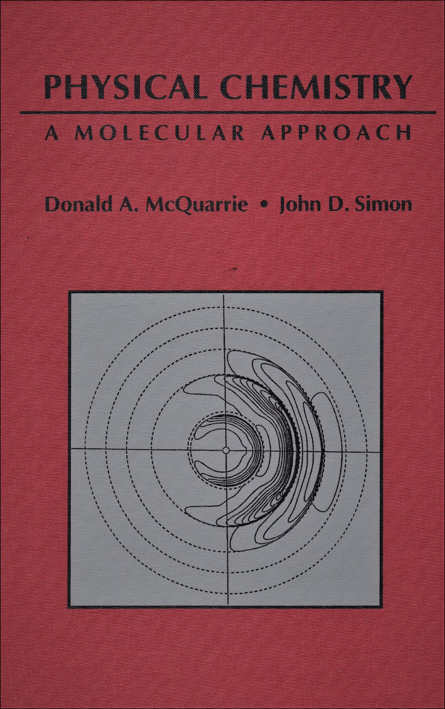 Physical Chemistry: A Molecular Approach Hardcover – August 20, 1997
