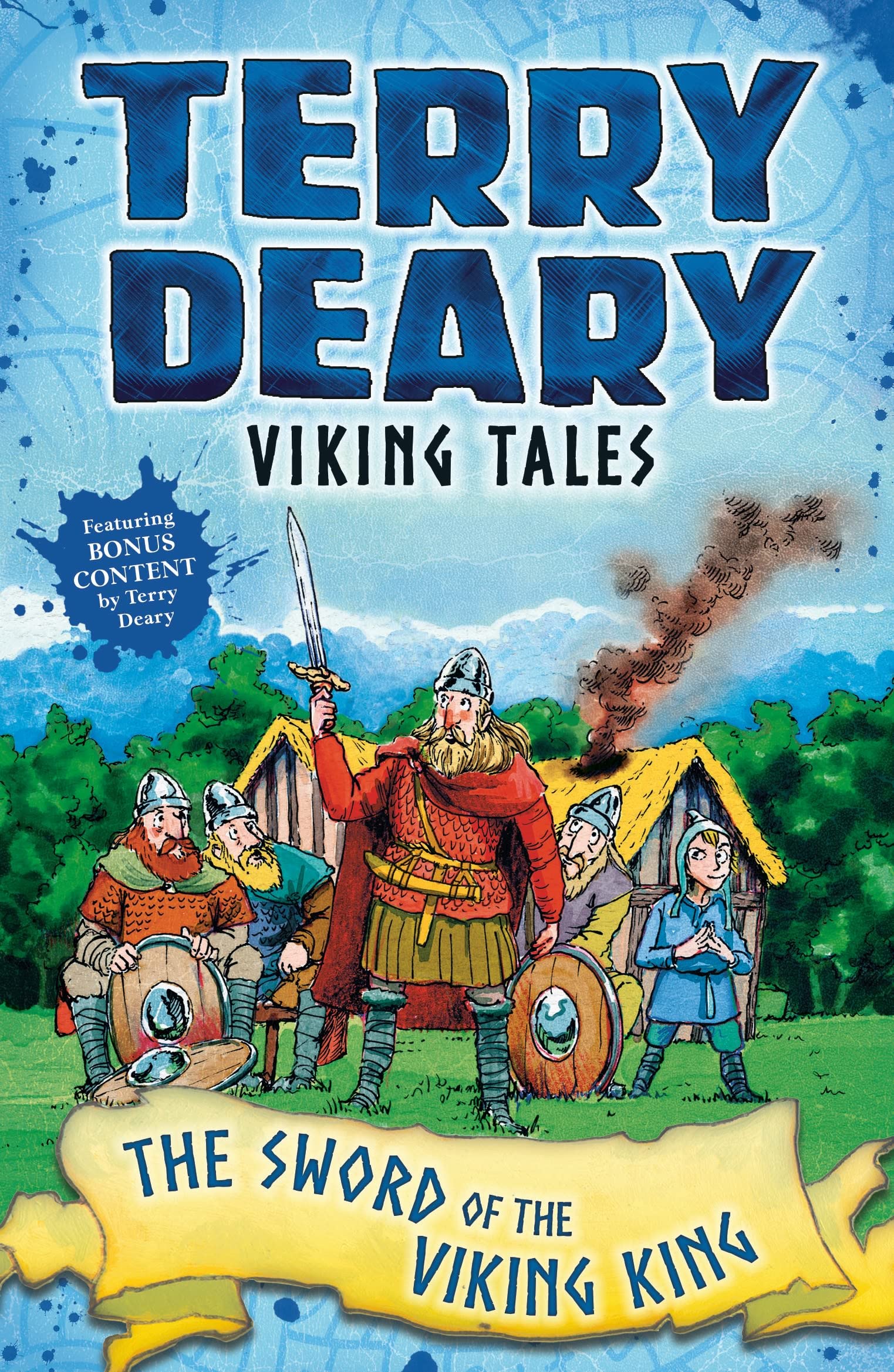 Viking Tales: The Sword of the Viking King (Terry Deary's Historical Tales)