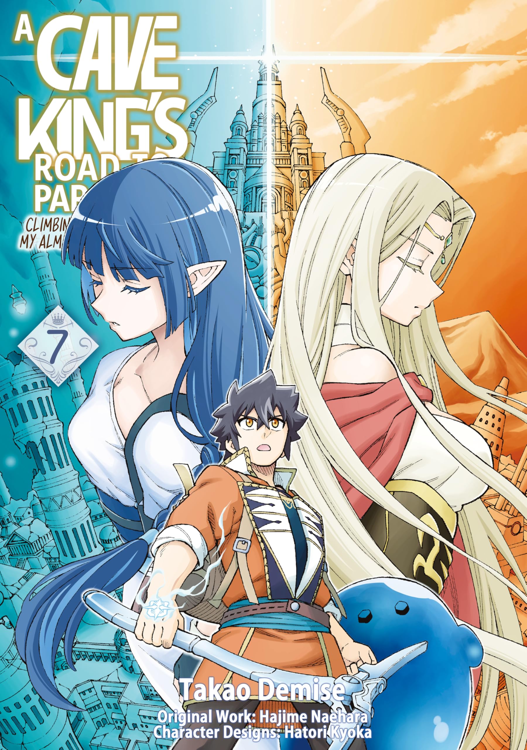 A Cave King’s Road to Paradise: Climbing to the Top with My Almighty Mining Skills! (Manga) Volume 7