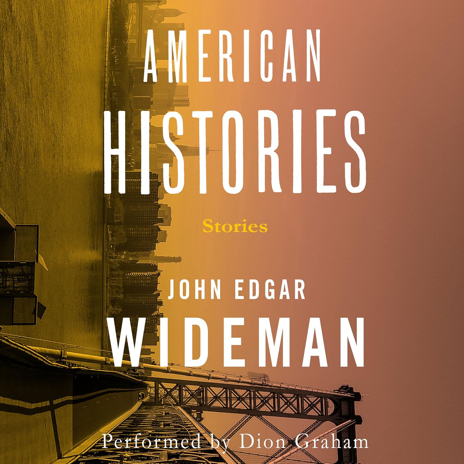 John Edgar Wideman American Histories