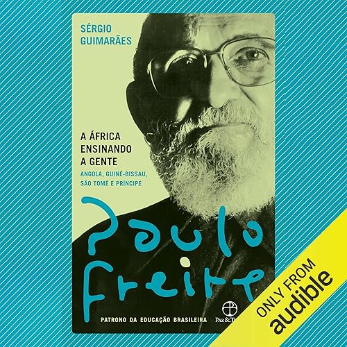 A África ensinando a gente: Angola, Guiné-Bissau, São Tomé e Príncipe