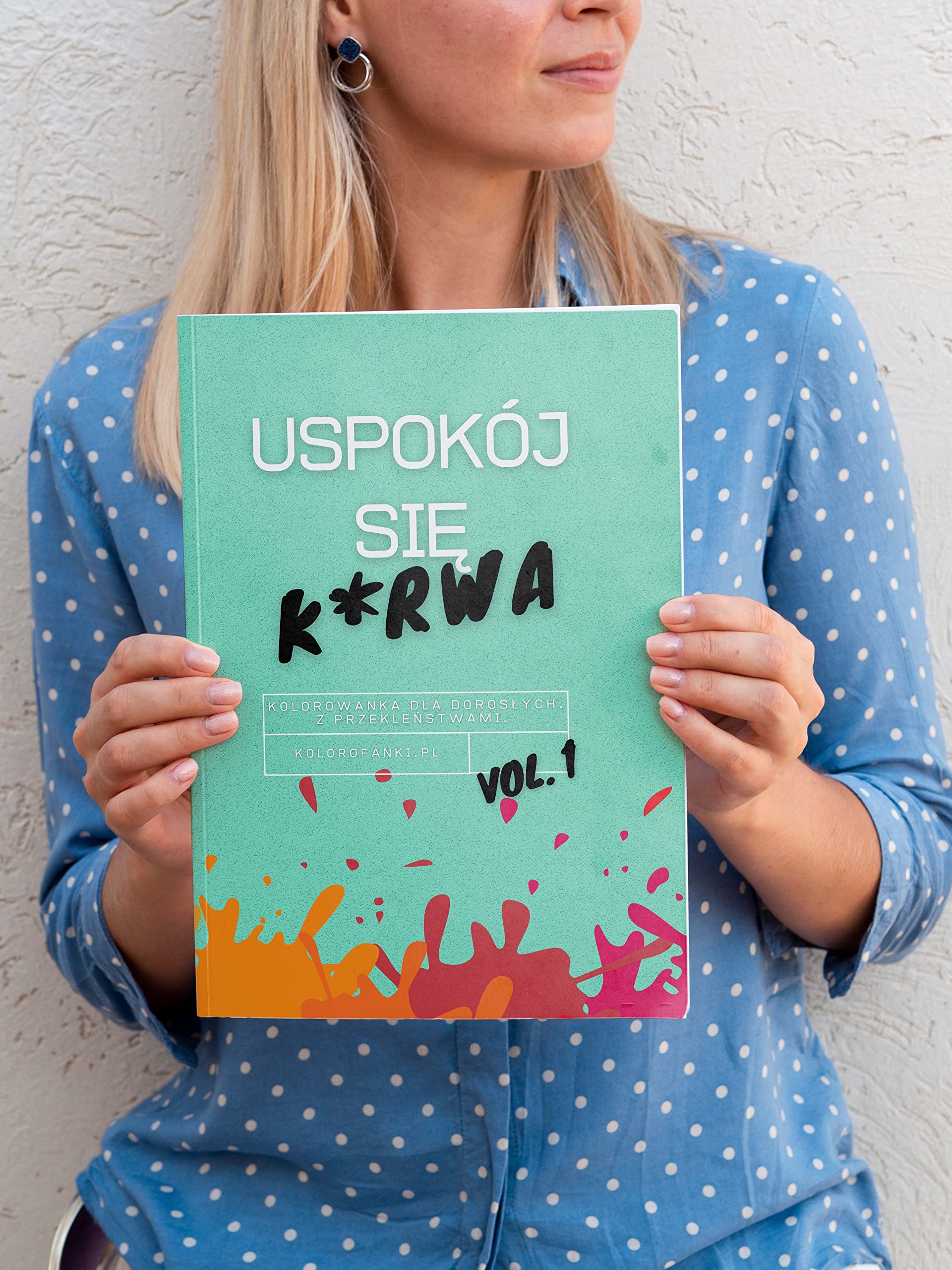 Uspokój się k*rwa. Kolorowanka dla dorosłych. Z przekleństwami.