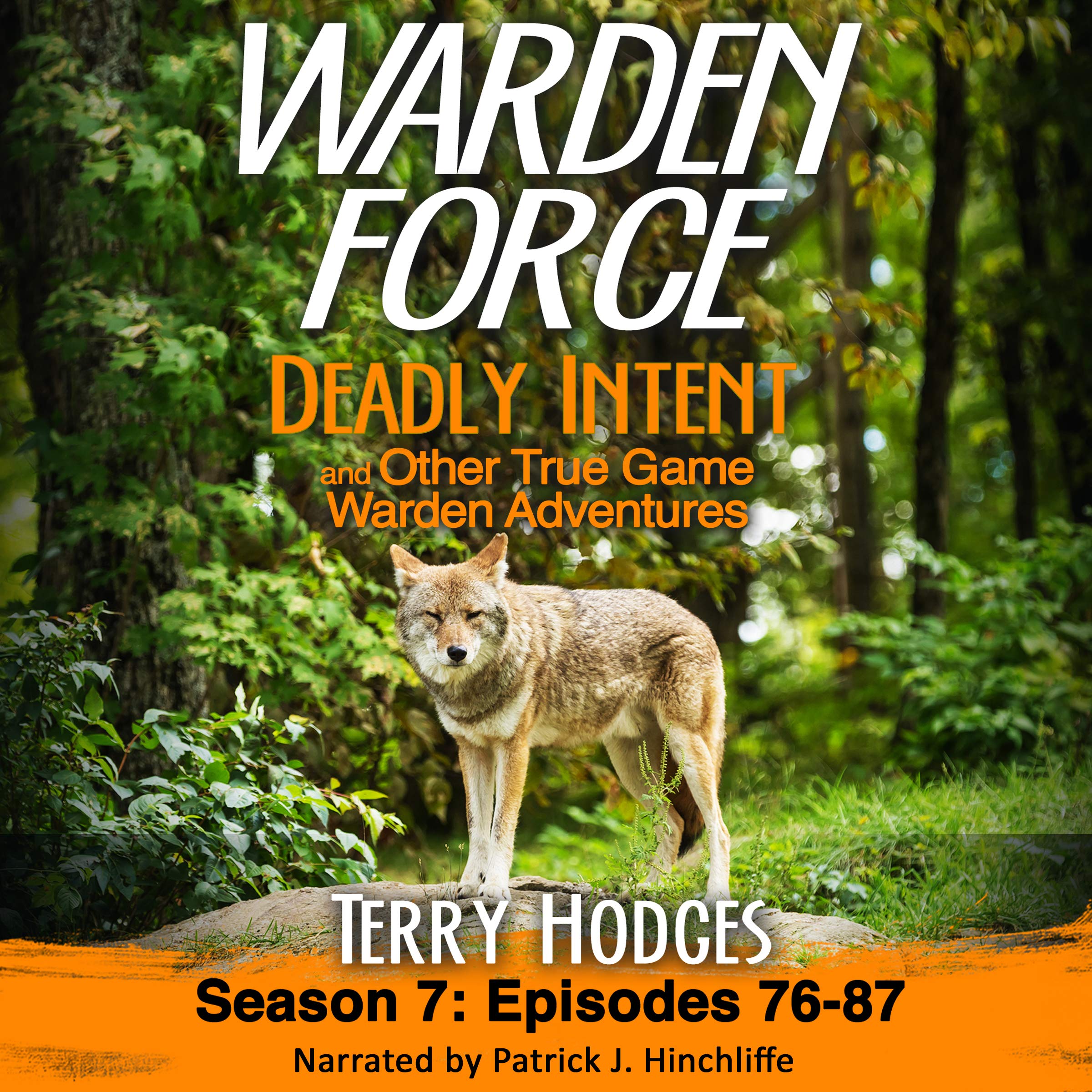 Cover art for Warden Force: Deadly Intent and Other True Game Warden Adventures