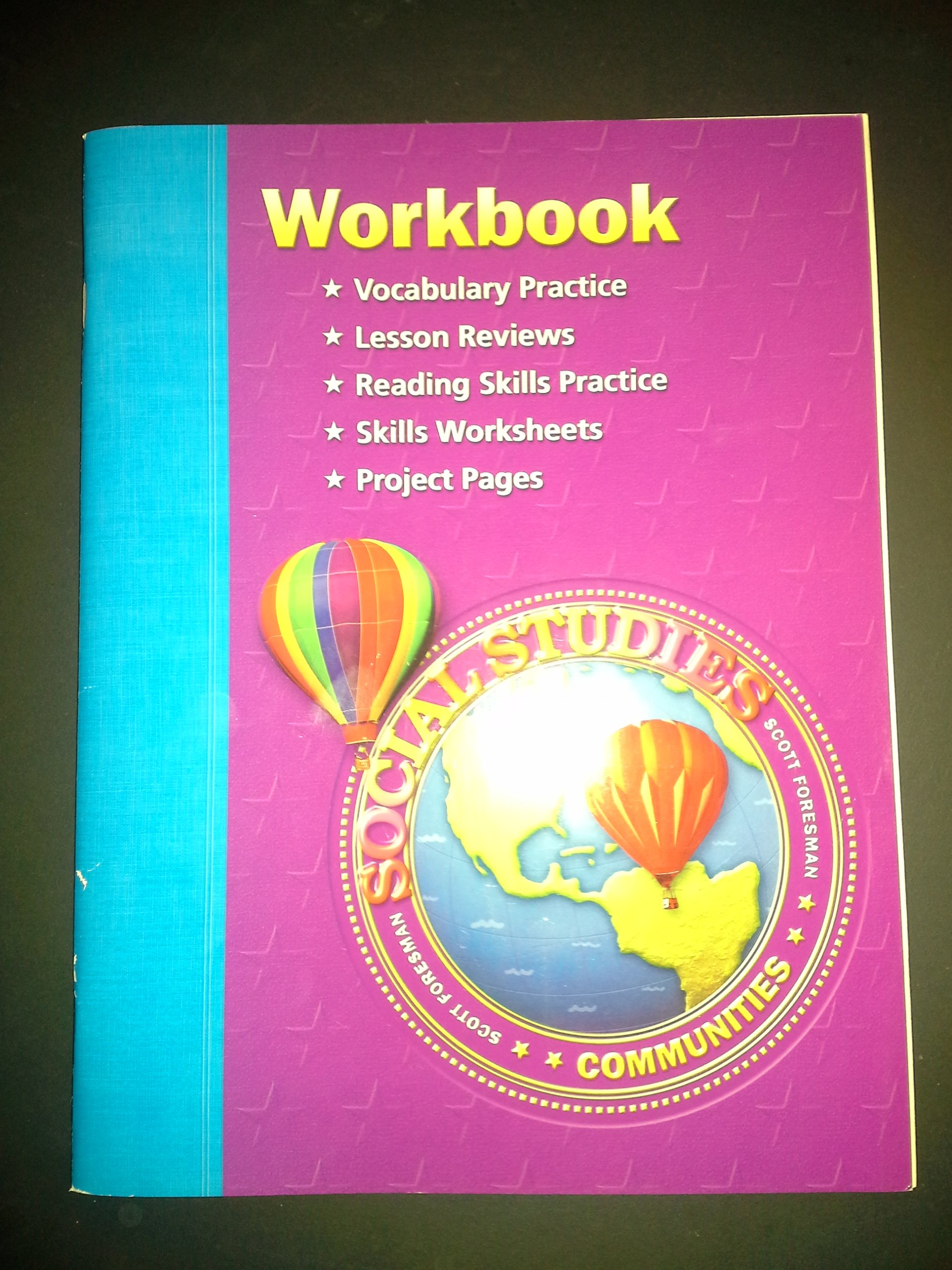 Communities: Workbook (Scott Foresmen Social Studies 2005)