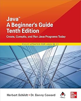 Java A Beginners Guide, Tenth Edition