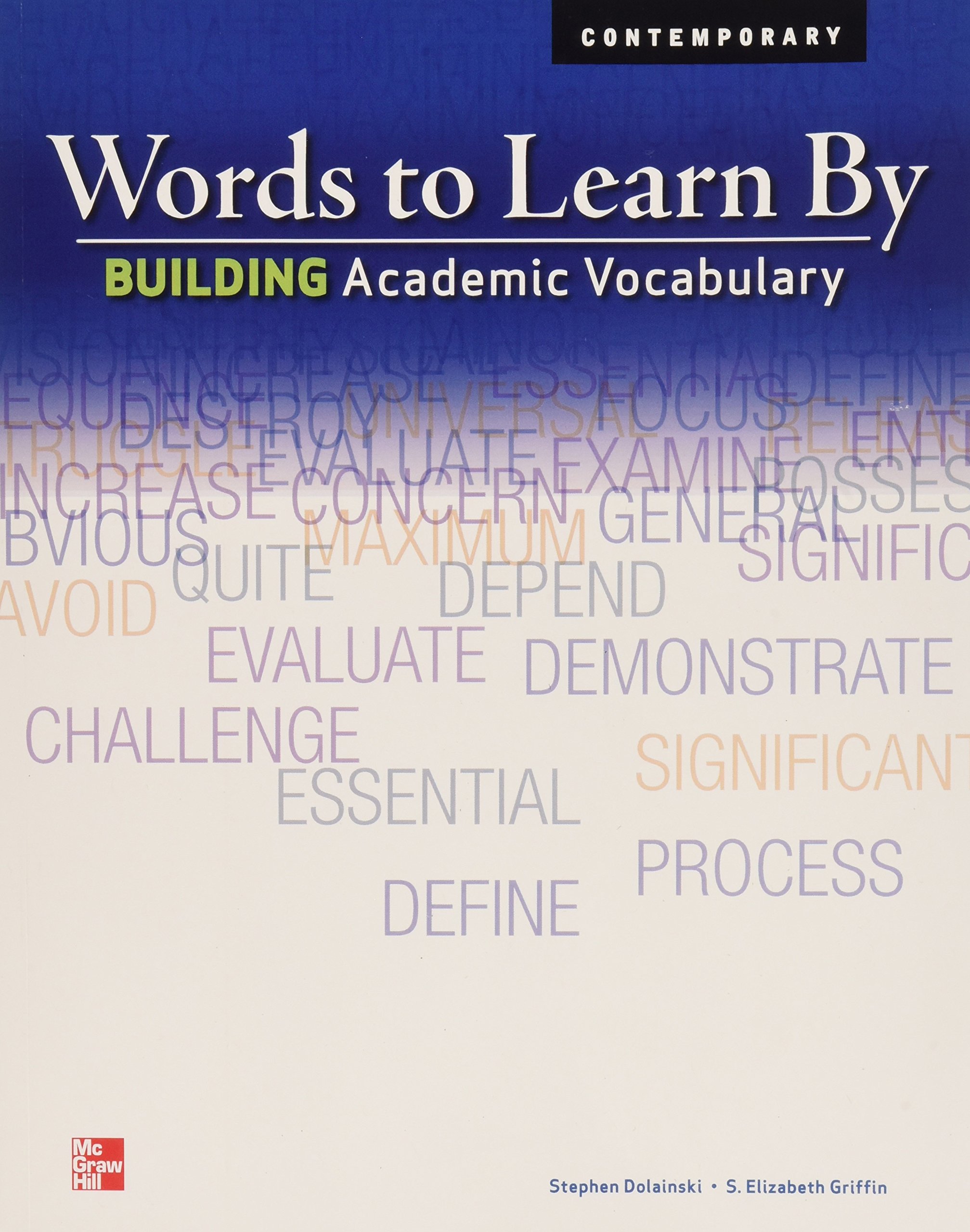 Words to Learn By: Building Academic Vocabulary, Student Edition (Vocabulary Exercises)