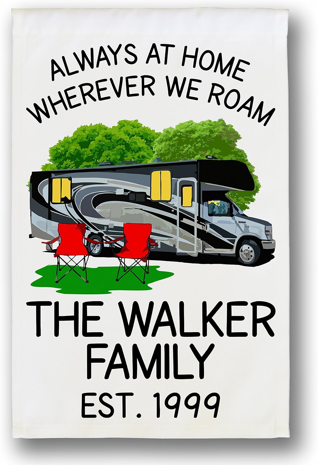 Always at Home Wherever We Roam, Class C Motorhome Campsite Flag, Customize Your Way, White (Gray)
