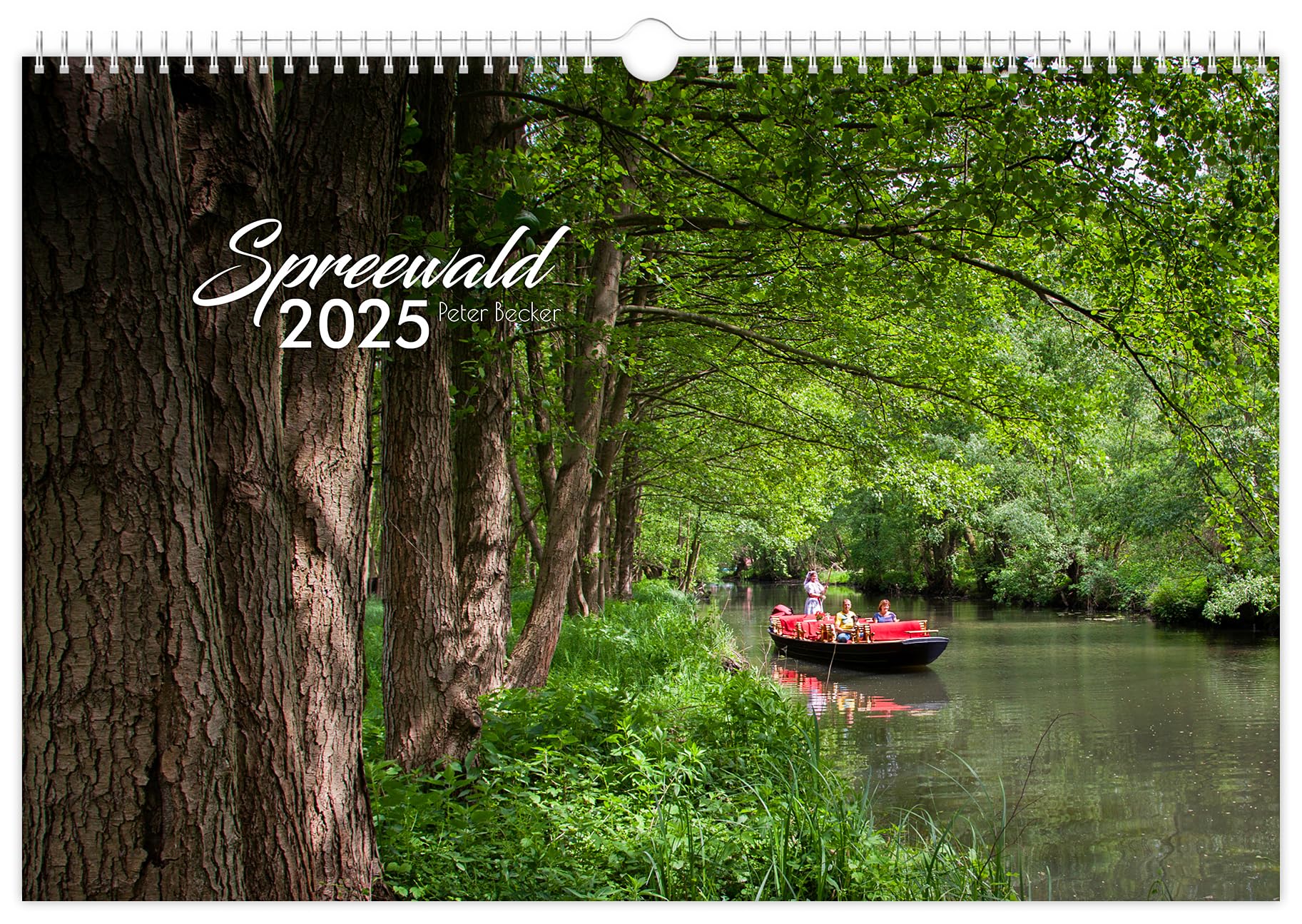 Kalender Spreewald 2025: Peter Becker | 45 x 30 cm | weißes Kalendarium
