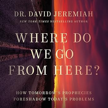 Where Do We Go from Here? Audiobook by David Jeremiah episode artwork