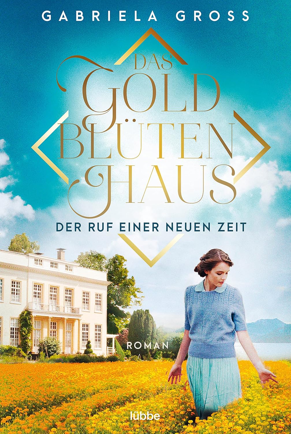 Das Goldblütenhaus - Der Ruf einer neuen Zeit: Roman (Goldblüten-Saga ...