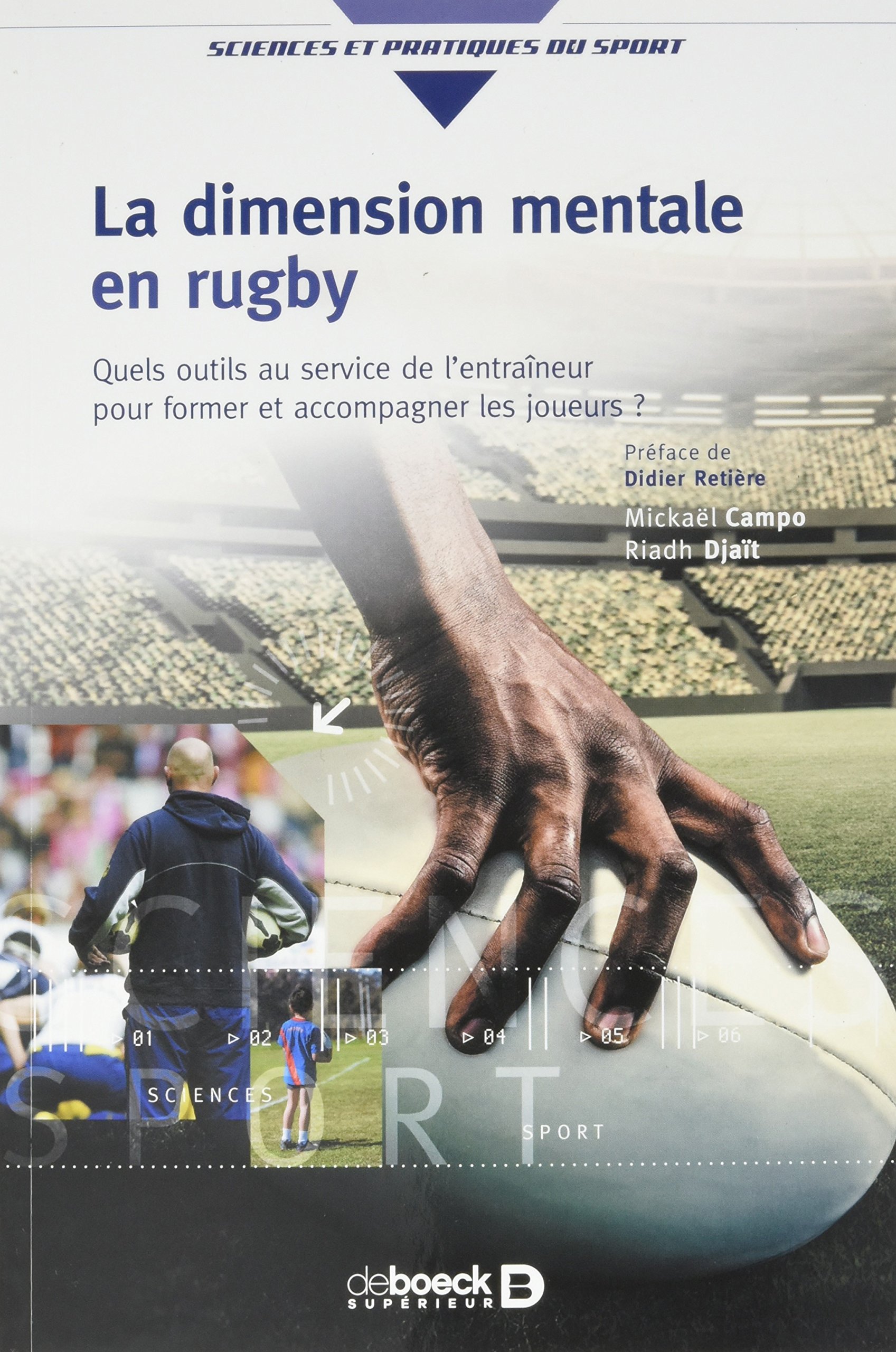 La dimension mentale en rugby: Quels outils au service de l'entraîneur pour former et accompagner les joueurs ?