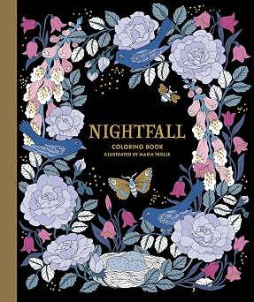 Nightfall Coloring Book Hardcover adult coloring book featuring thick, high-quality paper Maria Trolle