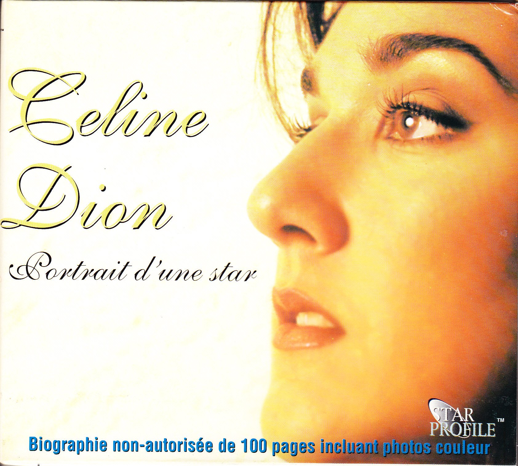Céline Dion Portrait d'une star - biographie non autorisée [Audio CD] Céline Dion [Audio CD] Céline Dion