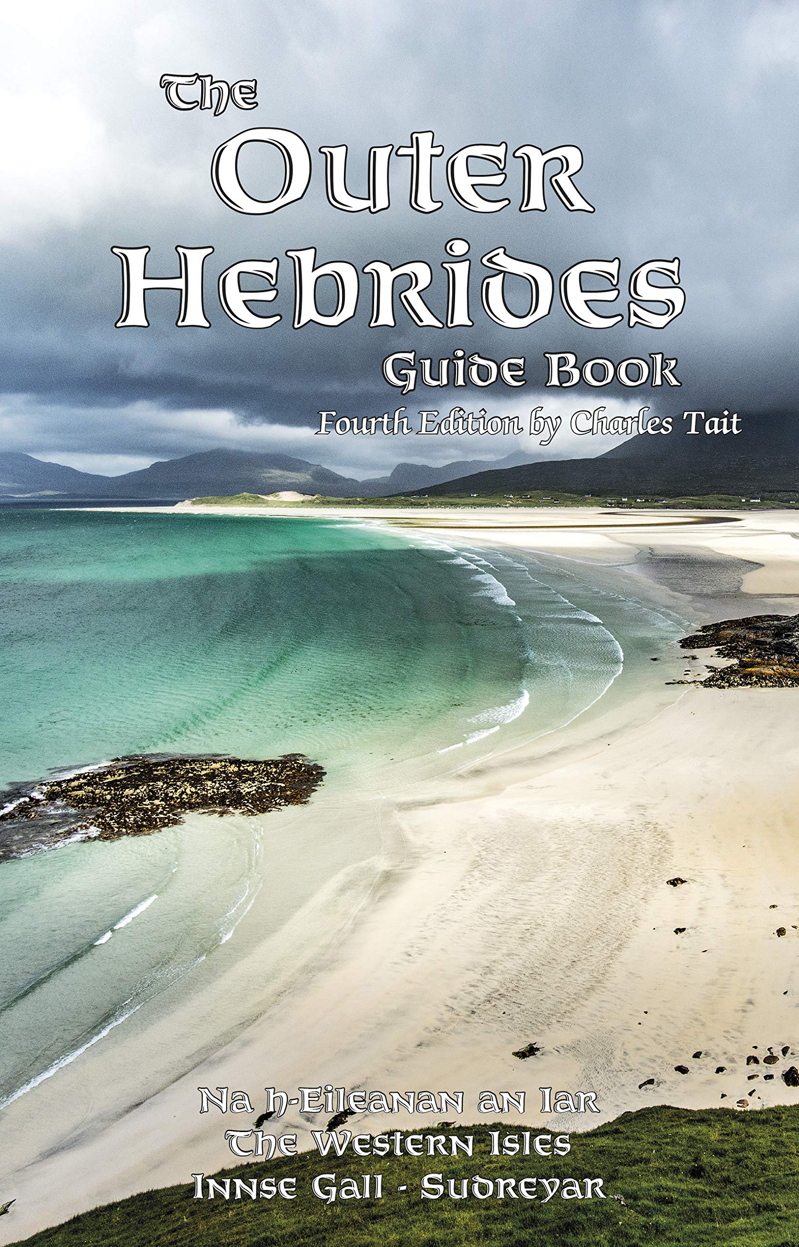 The Outer Hebrides Guide Book (Charles Tait Guide Books)
