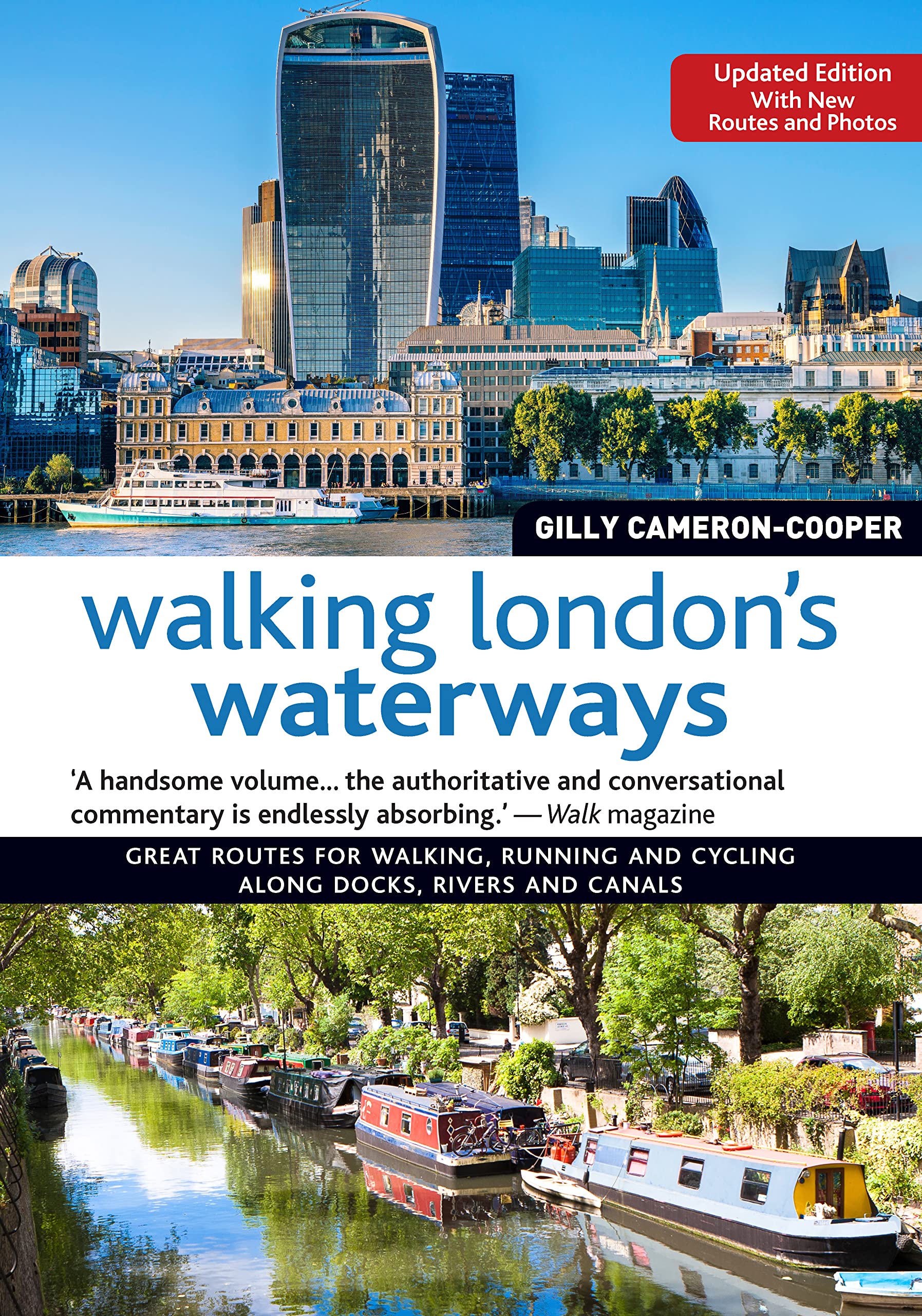 Walking London's Waterways: Great Routes for Walking, Running, Cycling Along Docks, Rivers and Canals