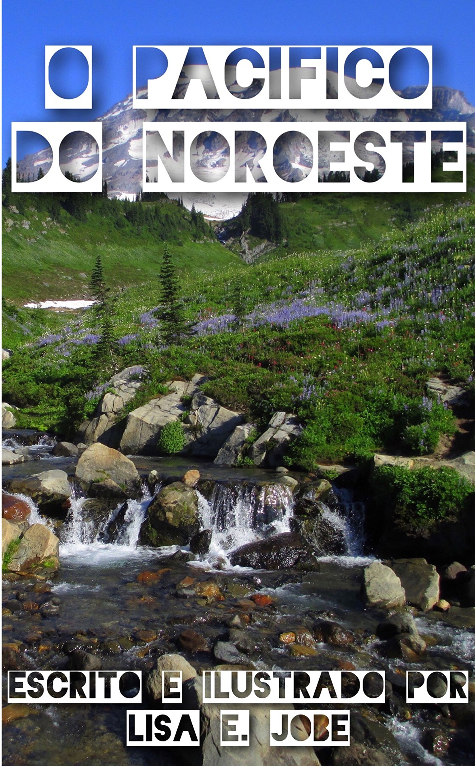 O Pacifico do Noroeste (A Serie da Natureza Livro 5) (Portuguese Edition)