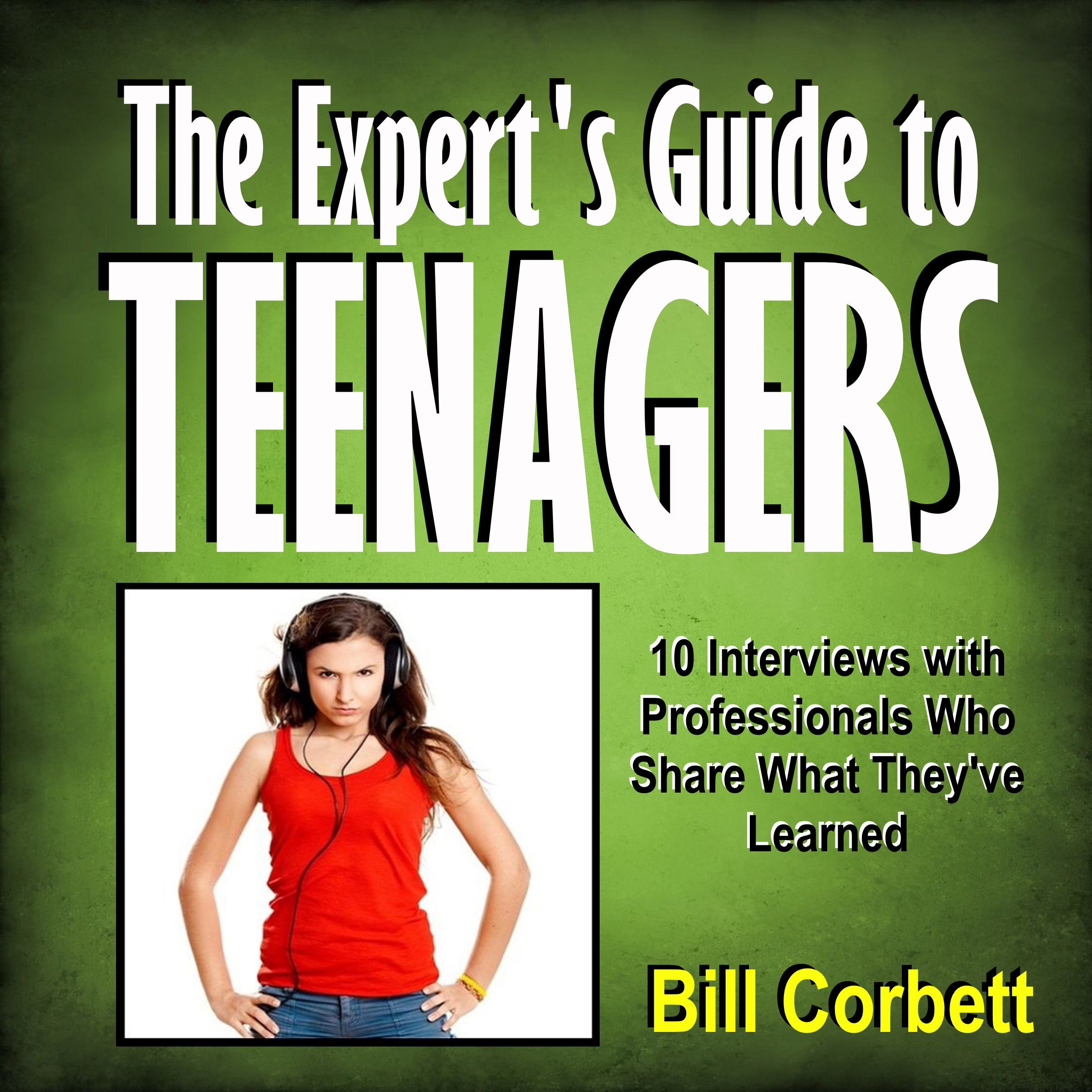 The Expert's Guide to Teenagers