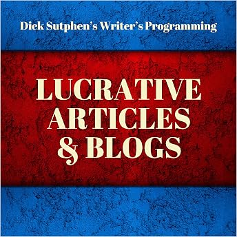 Writer's Programming: Lucrative Articles and Blogs Audiobook by Dick Sutphen episode artwork