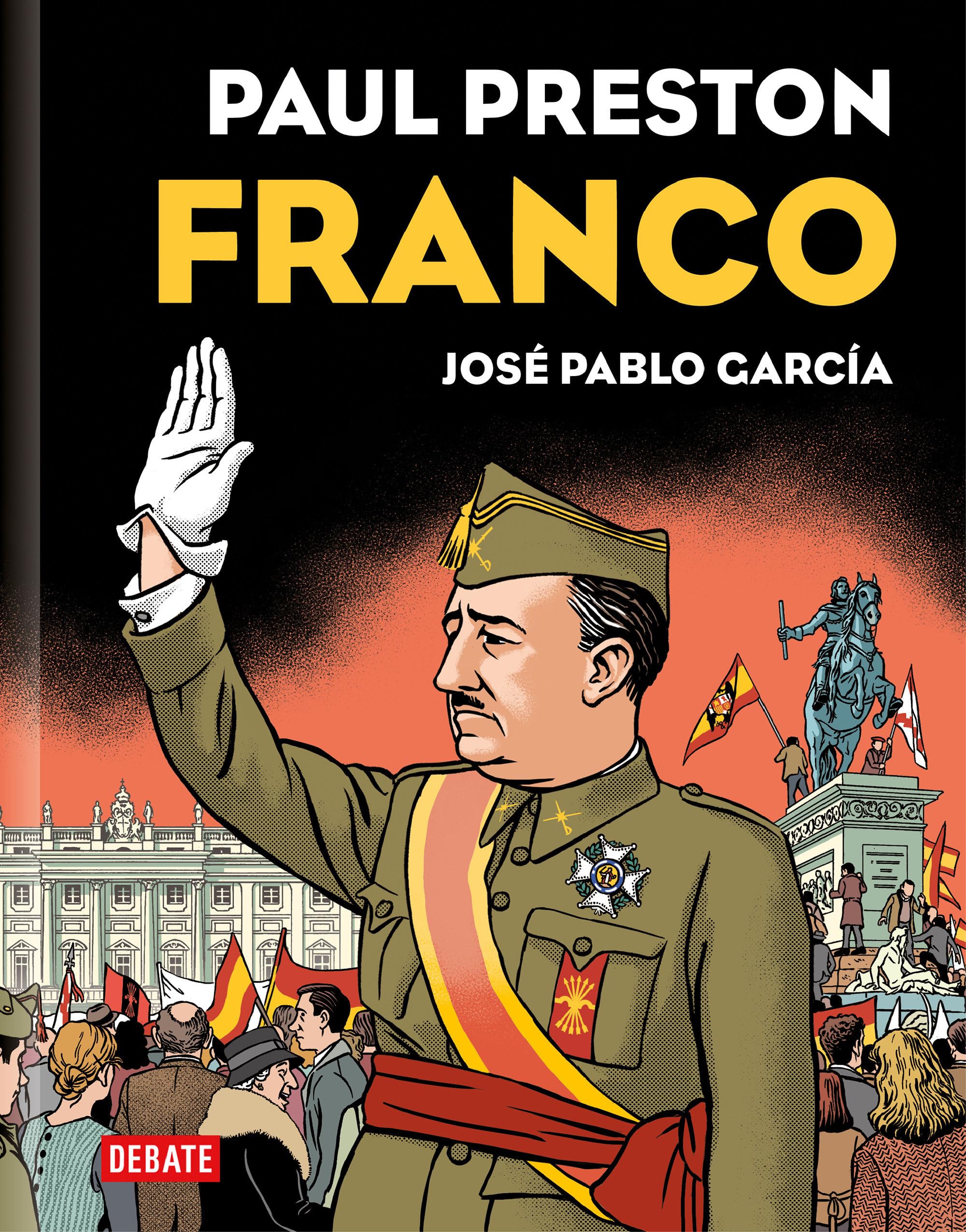 Franco (Edición Gráfica) / Franco (Graphic Edition) (Biografías y Memorias)