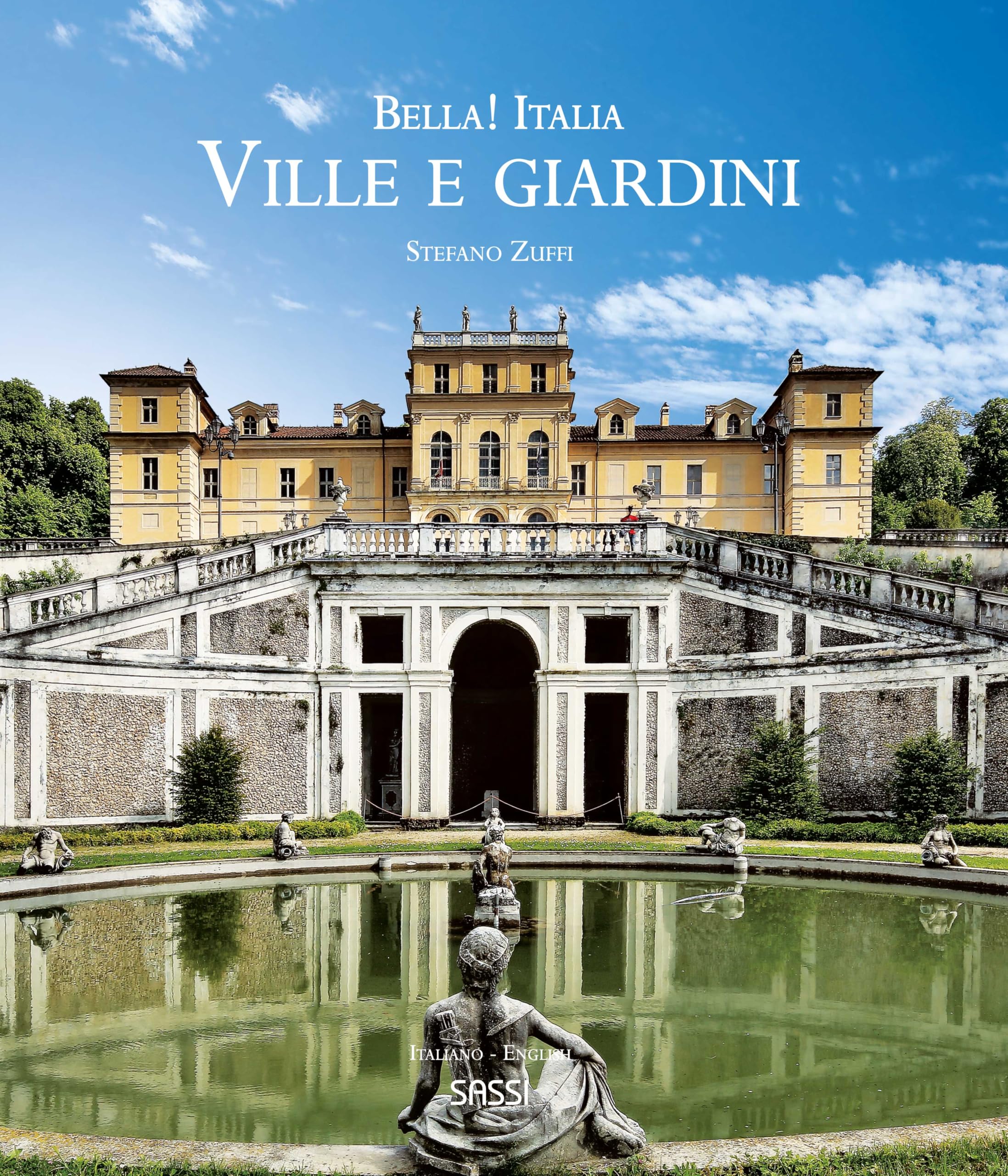 Bella! Italia. Ville e giardini. Ediz. italiana e inglese