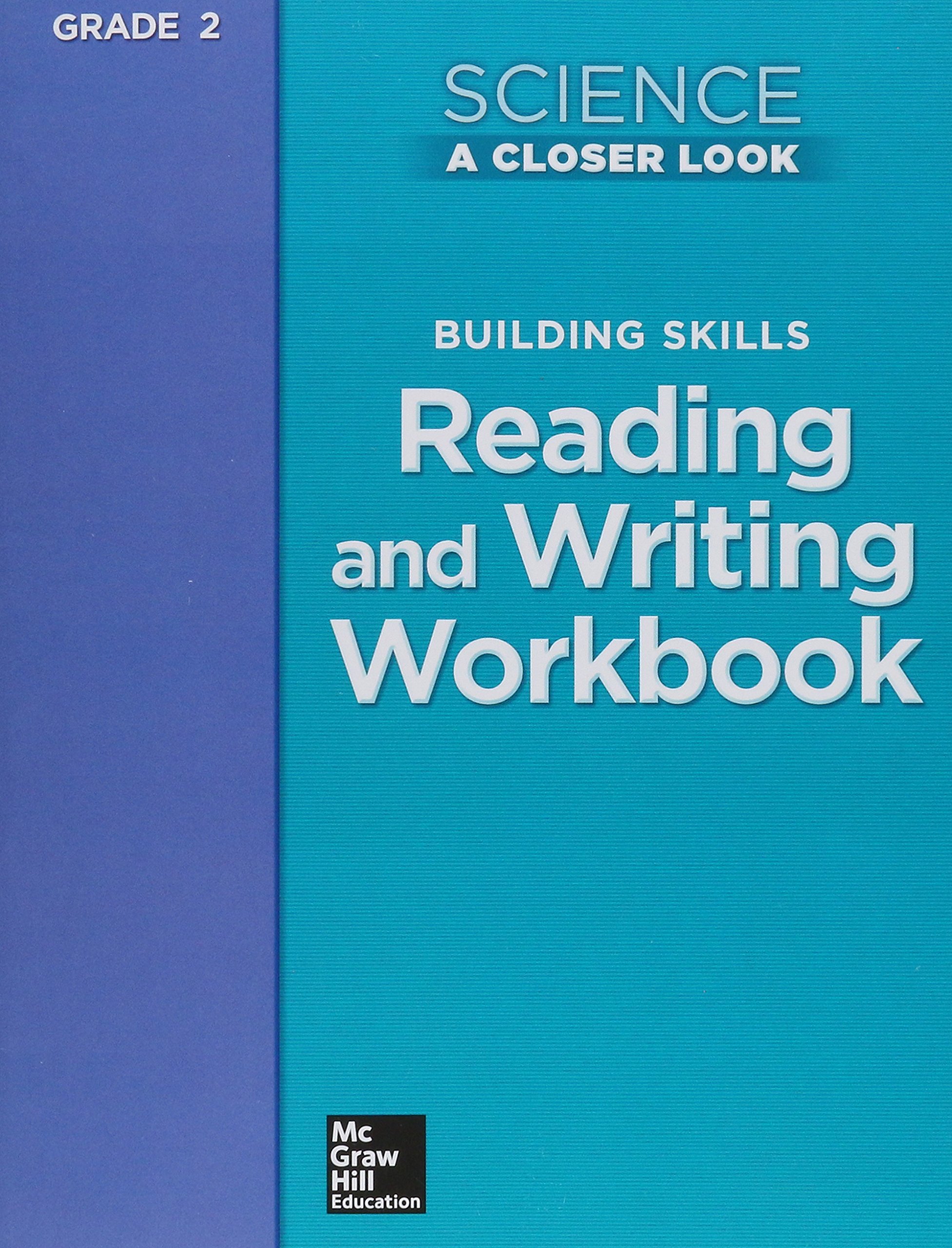 Science, A Closer Look, Grade 2, Building Skills: Reading and Writing (ELEMENTARY SCIENCE CLOSER LOOK)