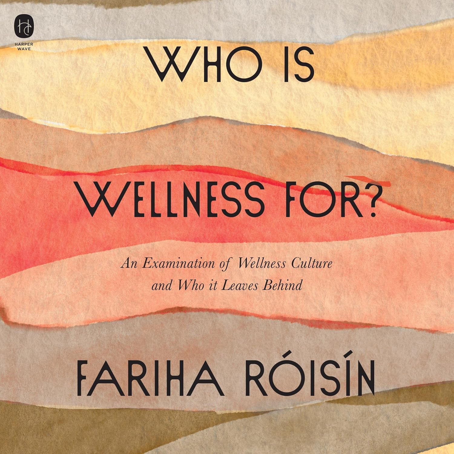 An Examination of Wellness Culture and Who It Leaves Behind