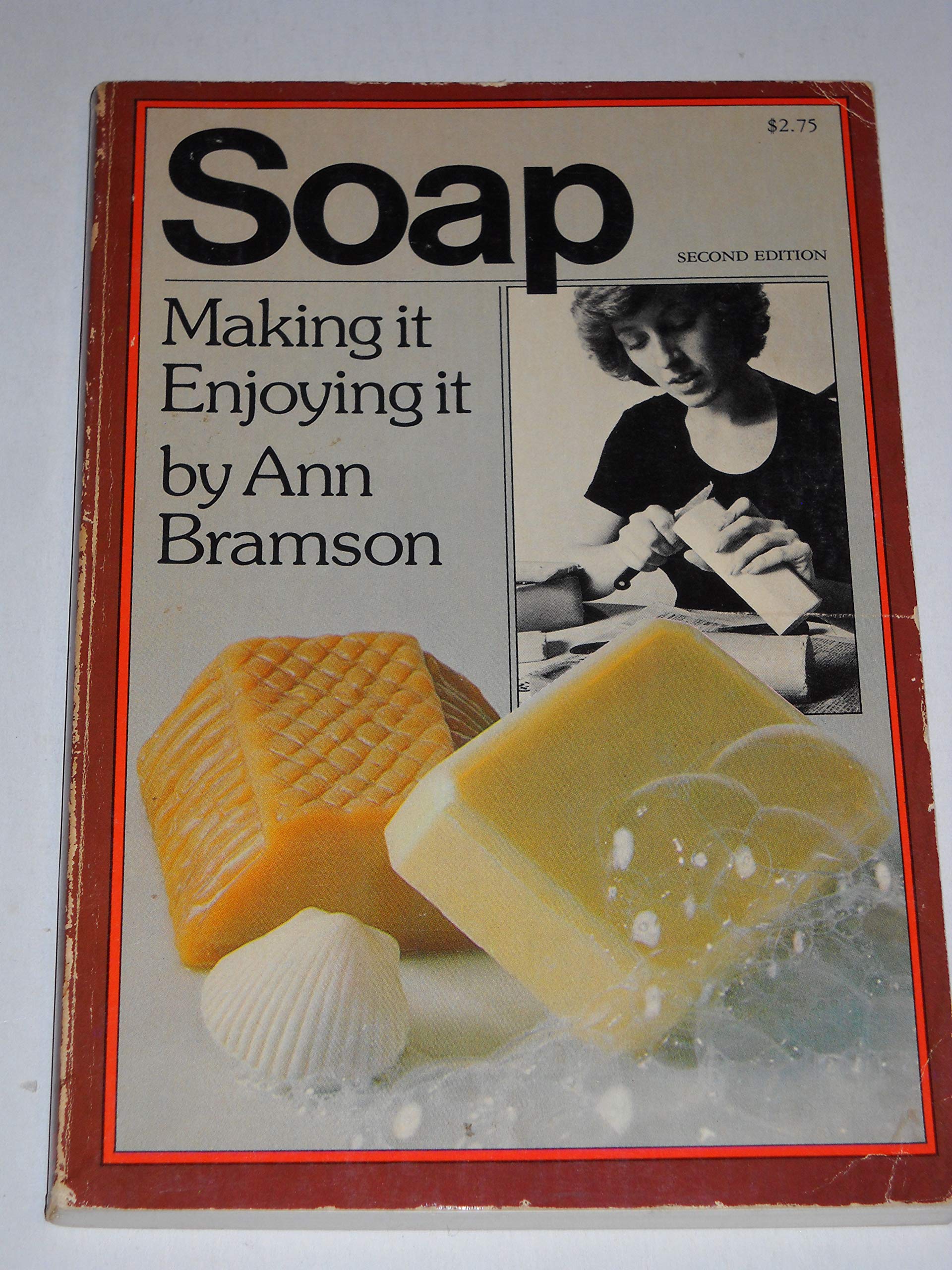 Soap: Making It, Enjoying It Bramson, Ann